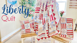 Liberty Quilt, Pillow, and Runner Pattern!