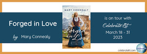 Forged in Love by Mary Connealy (Review & #Giveaway) #booktwitter #newbooks #christianromance #christfic #romancebooks #bhpfiction @bethany_house @celebrate_lit