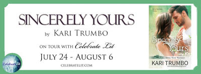 Blog Tour and Giveaway: Sincerely Yours by Kari Trumbo