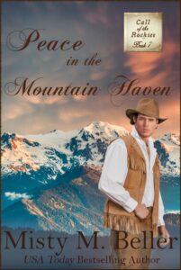 "Peace in the Mountain Haven" by Misty M. Beller -- Book Review, Blog Tour, and Giveaway
