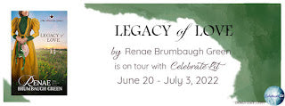 Celebrate Lit Blog Tour: Legacy of Love by Renae Brumbaugh Green