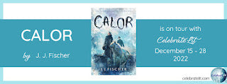 Celebrate Lit Blog Tour: Calor by J.J. Fischer