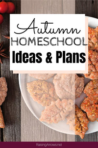 Autumn Homeschooling Ideas