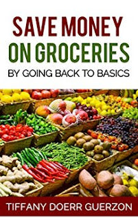 How to Save Money on Groceries by Tiffany Doerr Guerzon