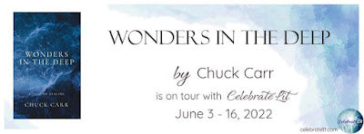 Blog Tour and Giveaway: Wonders in the Deep by Chuck Carr