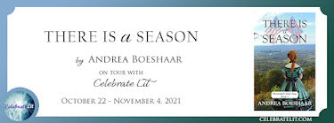 Celebrate Lit Blog Tour: There is A Season by Andrea Boeshaar