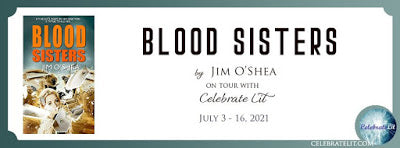 Blog Tour and Giveaway: Blood Sisters by Jim O’Shea