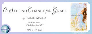 Celebrate Lit Blog Tour: A Second Chance for Grace by Karen Malley