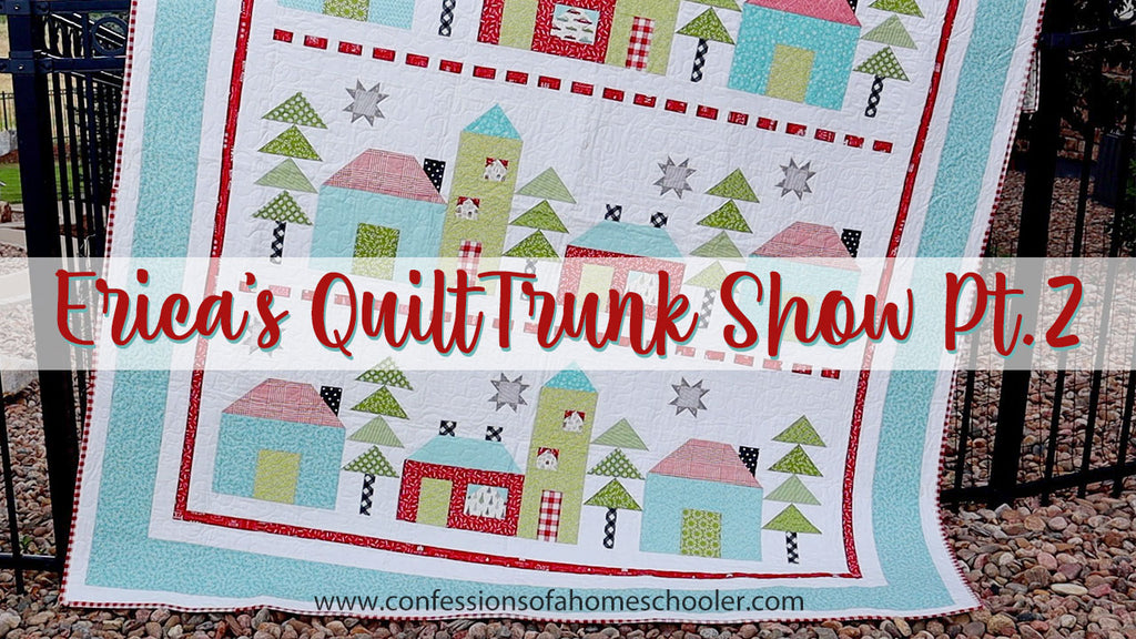 Erica’s Patterns / Quilt Trunk Show Part 2