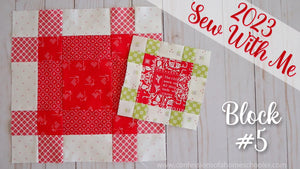 2023 Sew With Me | Block #5!