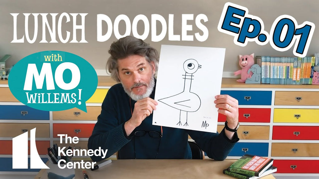 LUNCH DOODLES with Mo Willems! Kennedy Center Education Artist-in-Residence at Home #MoLunchDoodles Visit