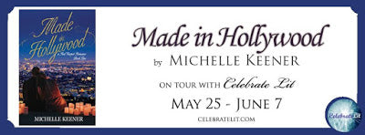 Blog Tour and Giveaway: Made in Hollywood by Michelle Keener
