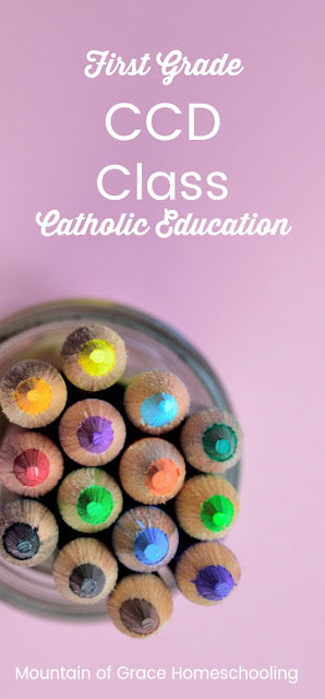 First Grade Religious Education (CCD)~ Week 4  Mary and the Rosary