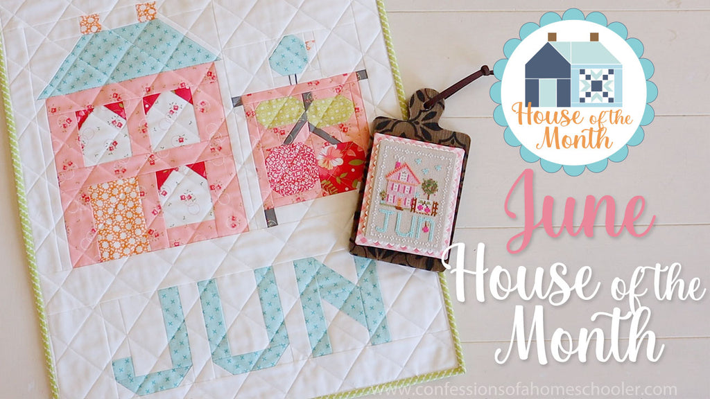 2023 Quilty House of the Month: June!