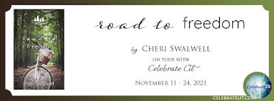Blog Tour and Giveaway: Road to Freedom by Cheri Swalwell