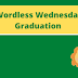 Wordless Wednesday: Graduation