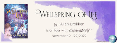 Blog Tour and Giveaway: Wellspring of Life by Allen Brokken