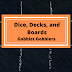 Dice, Decks, and Boards: Gobblet Gobblers