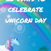 26 Ways to Celebrate National Unicorn Day!
