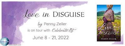 Blog Tour and Giveaway: Love in Disguise by Penny Zeller