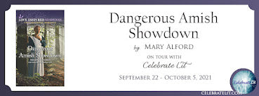 Celebrate Lit Blog Tour: Dangerous Amish Showdown by Mary Alford