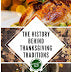 The History Behind Thanksgiving Traditions - Unit Study