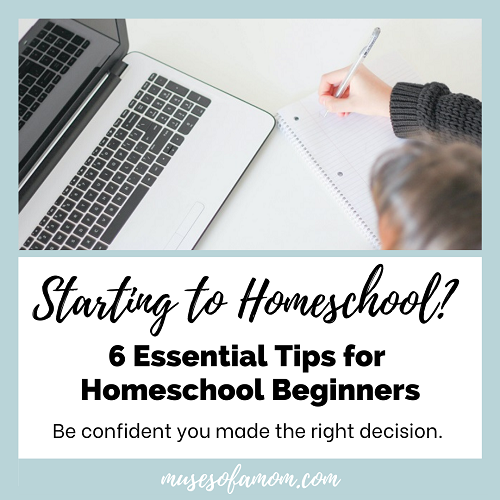 Starting to Homeschool? 6 Tips for Homeschool Beginners.