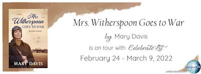 Blog Tour and Giveaway: Mrs Witherspoon Goes to War by Mary Davis