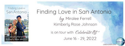 Blog Tour and Giveaway: Finding Love in San Antonion by Miralee Ferrell and Kimberly Rose Johnson
