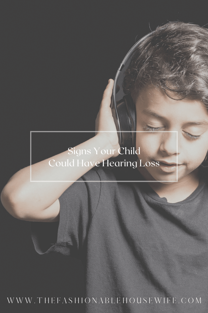 Signs Your Child Could Have Hearing Loss