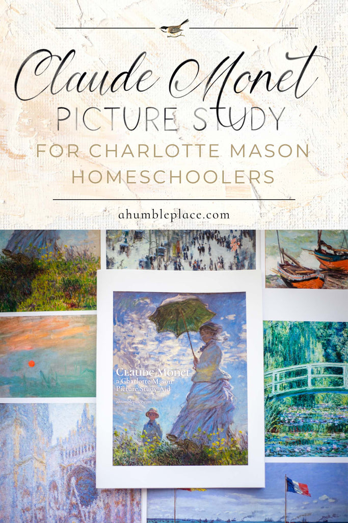 Claude Monet Picture Study for Charlotte Mason Homeschoolers
