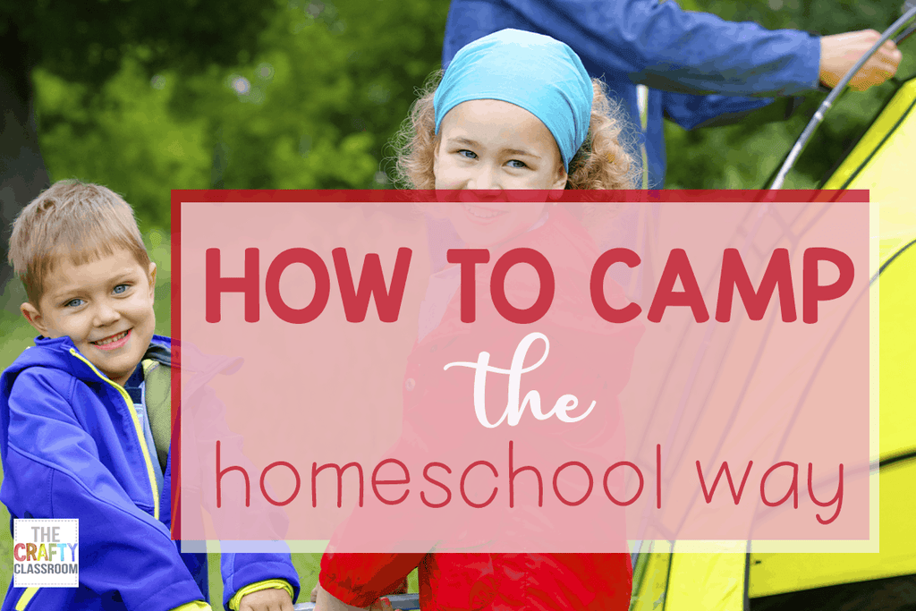 How to Camp the Homeschool Way