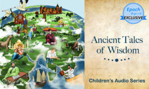 Children’s Audio Series: Ancient Tales of Wisdom