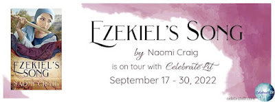 Blog Tour and Giveaway: Ezekiel’s Song by Naomi Craig