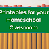 Printables for your Homeschool Classroom