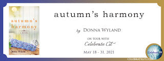 Celebrate Lit Blog Tour: Autumn’s Harmony by Donna Wyland