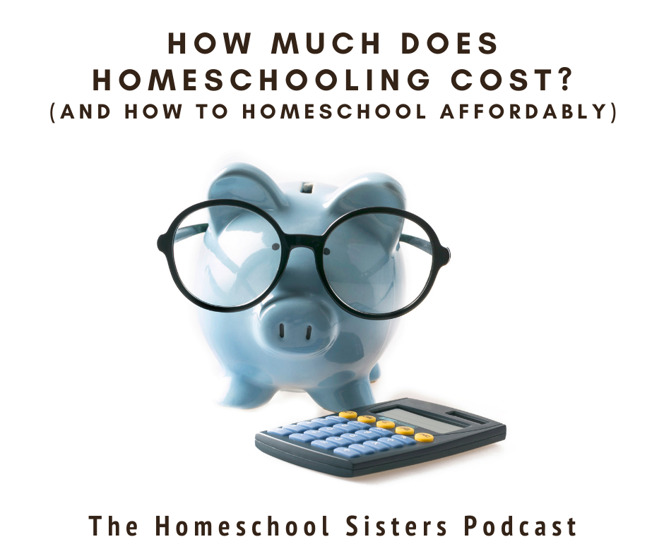 How much does homeschooling cost (and how to homeschool affordably) [Episode 112]
