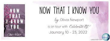 Celebrate Lit Blog Tour: Now That I Know You by Olivia Newport