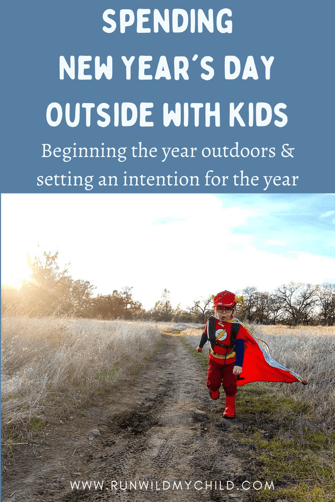 Outdoor New Year’s Day Activities for Kids:  Setting an Intention for the Year