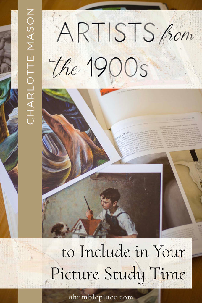 25 Artists from the 1900s to Include in Your Picture Study Time