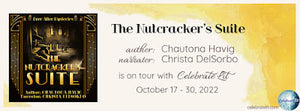 Blog Tour and Giveaway: The Nutcracker’s Suite Audiobook by Chautona Havig and Christa DelSorbo