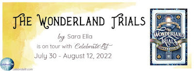 Blog Tour and Giveaway: The Wonderland Trials by Sara Ella