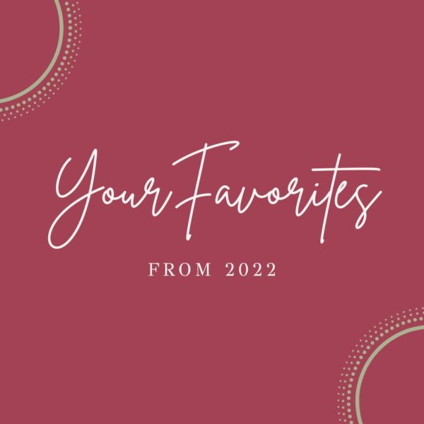 Your 2022 Favorite Items