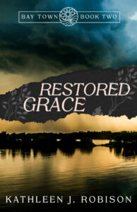 "Restored Grace" by Kathleen J. Robison -- Author Interview, Blog Tour, and Giveaway