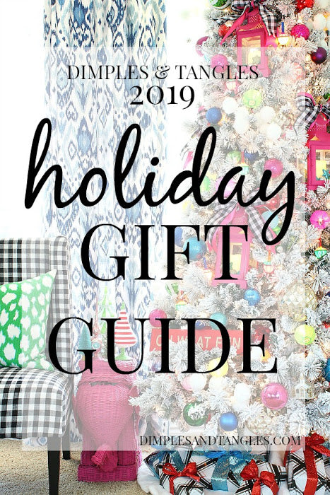 2019 DIMPLES AND TANGLES CHRISTMAS GIFT GUIDE- SOMETHING FOR EVERYONE!