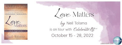 Blog Tour and Giveaway: Love Matters by Neil Tolsma