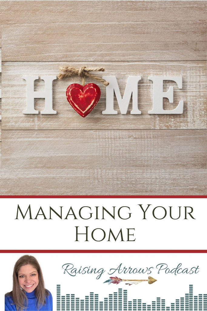 Managing Your Home – Podcast #135